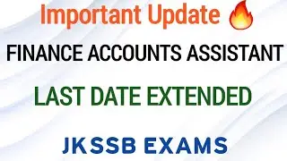 LAST DATE EXTENDED JKSSB FINANCE ACCOUNTS ASSISTANT #JKSSB 