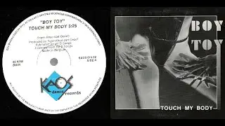 Boy Toy - Touch My Body (1989)