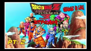 Fists n Blasts Pt: 2 (DBZ Budokai Tenkaichi 3 Iso Canon V7 Stream)
