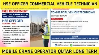 HSE OFFICER COMMERCIAL VEHICLE TECHNICIAN #MOBILE CRANE #OPERATOR QUTAR #LONG #TEAM 