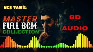 MASTER- JUKEBOX | 8D AUDIO | FULL BGM COLLECTION | THALAPATHY VIJAY | VIJAY SETHUPATHI | NCS TAMIL