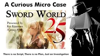 The Microcase of Sword World 2.5