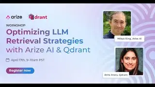 Optimizing LLM Retrieval Strategies with Arize AI & Qdrant