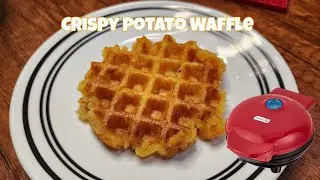 Crispy Potato Waffles / Dash Mini Waffle Maker with Leftover potato 