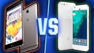 OnePlus 3T Vs. Google Pixel | Is The OnePlus 3T Better Than Google Pixel? | PIxel XL Vs OnePlus 3T