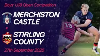 Merchiston Castle vs. Stirling County | Boys' U18 Open Competition | Scottish Schools Rugby