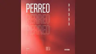 Perreo (Extended Mix)