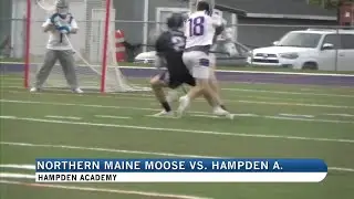 Northern Maine Moose edge Hampden Academy in boys lax