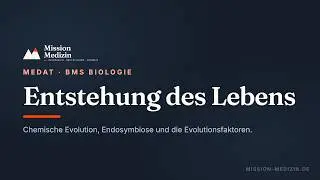 MedAT 2026 🌱 Lehrvideo zum Stichwort Entstehung des Lebens (Evolution) des BMS-Teils Biologie 🌱