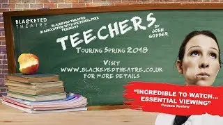Blackeyed Theatre presents Teechers - Spring 2018 - Trailer