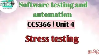 Stress testing in software testing and automation tamil||STA||CCS366||Anna University.