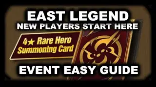 East Legend - Event Easy Guide (New Players Start Here)