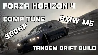 Forza horizon 4 bmw m5 500hp comp tandem drift tune