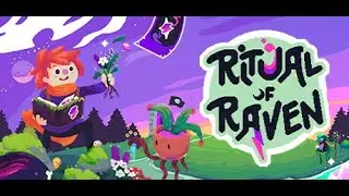 Ritual of Raven&mdash;A beautiful story-based, colorful farming sim, filled with magic! [First look]