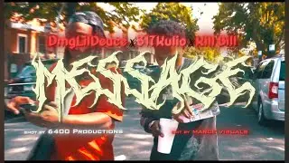 DmgLilDeuce X 317Kulio X Kill Bill - Message @6400productions 