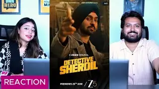 Pak React On | Detective Sherdil | Official Trailer | A ZEE5 Original | Diljit Dosanjh, Diana Penty