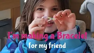 Making my friend a Bracelet.  Being Creative. Watch me!  #bff #friends #creative