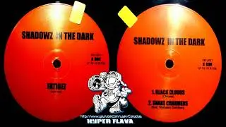 Shadowz In The Dark - Fatigez / Black Clouds / Snake Charmers (Full VLS) (1997*)