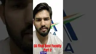 CA Final best faculty ..part 2.#bestfaculty #cafinal
