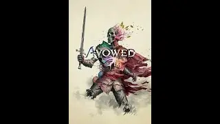 Harsh Lands|Part 11|  Avowed| March 2025