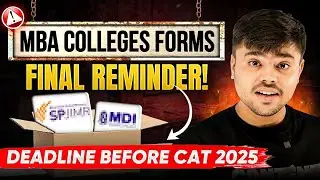 Don&rsquo;t Miss These MBA College Forms! | Deadlines Before & After CAT 2025 (FMS, IIFT, SP Jain, XIMB)