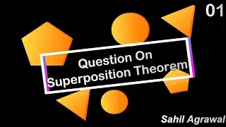 Superposition Theorem Questions 01 || Electric Network || Network Theory || KCL || KVL