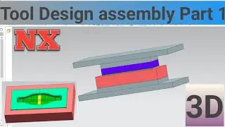 Master 3D Tool Design with NX: A Complete Assembly Guide #design