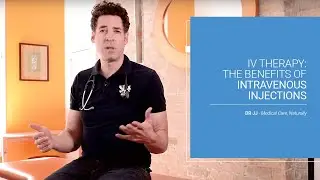IV Therapy: The Benefits of Intravenous Injections | Dr. JJ Dugoua | Naturopathic Doctor in Toronto