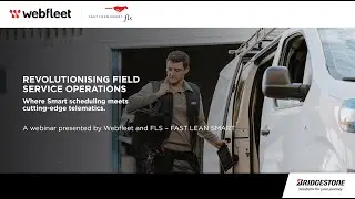 Revolutionising Field Service Operations: Digital Fleet Management with Webfleet & Fast Lean Smart