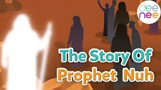 Story of Prophet Nuh | Deenee | Islamic stories for kids