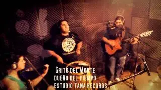 Grito del monte   (Dueño del tiempo)