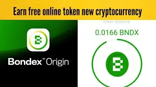 Bondex Origin app | How to earn from BNDX | Bondex mining token | Withdraw Proof BNDX coin | Crypto