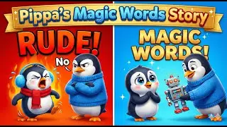 Pippa Throws a Tantrum! 😠 Why Shouting Doesn't Work (A Magic Words Story)