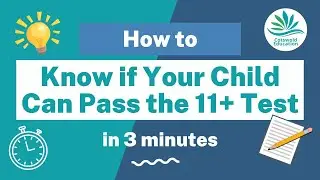 How To... Know if Your Child Will Pass the 11+