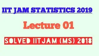 IIT JAM Statistics | Lecture 01| GATE | NET | TIFR | NBHM | ISI