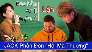 JACK Phản Đòn Hồi Mã Thương, Tố Ông Cường Nhận Hơn 5 Tỷ Tiền Môi Giới, Nói Dối Không Ngượng Mồm