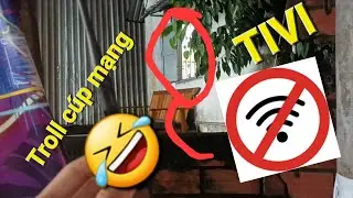 hnat Troll c&uacute;p mạng Tivi của thằng em nghiện v&agrave; c&aacute;i kết (Tập 2)