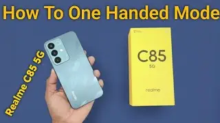 Realme C85 5G - How to use One Handed Mode on 6 7 inch screen