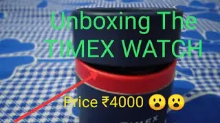 Unboxing TIMEX Watch //Price -₹4000/ #himsingh2002#Anubhav#Indian