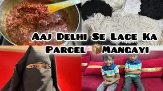 Aaj mai Delhi Se Lace ka Parcel 📦 Mangayi | Family Life In Hyderabad | Indian 🇮🇳 Mom’s Vlogs #vlog 