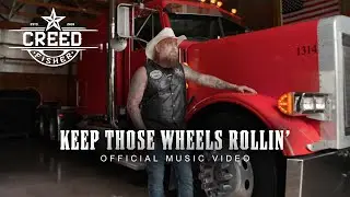 Creed Fisher - Keep Those Wheels Rollin&rsquo; (Official Music Video)