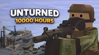 How A 10,000 Hour Solo Plays Unturned in 2026