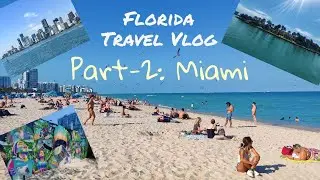 Florida Travel Vlog: Day2 at Miami l Bayside View l Wynwood Walls l South Miami Beach l Florida