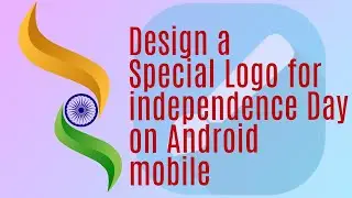 Design a special Logo for Independence Day on Infinite Design Android Mobile App