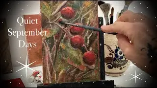Quiet, Slow Days Of September * Painting Berries * Baking Muffins * Nature * Cats