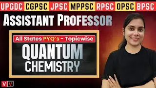 Quantum Chemistry 22 🔥 Assistant Professor Chemistry 🎯 Topic wise PYQ Series (All States)