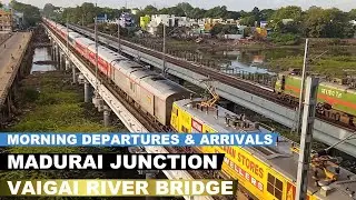 Morning Departures & Arrivals at Madurai Junction Railway Station (Vaigai River Bridge)