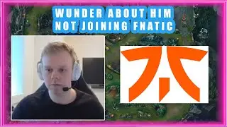 Wunder About Him NOT JOINING FNATIC 👀