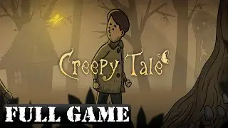 Creepy Tale-Full Game Walkthrough