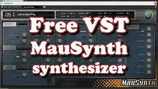 Free VST - MauSynth Synthesizer